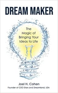 Dream Maker: The Magic of Bringing Your Ideas to Life