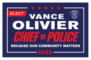 Vance Olivier for Chief of Police