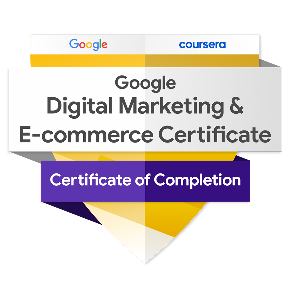 Google Digital Marketing and ECommerce Certificate