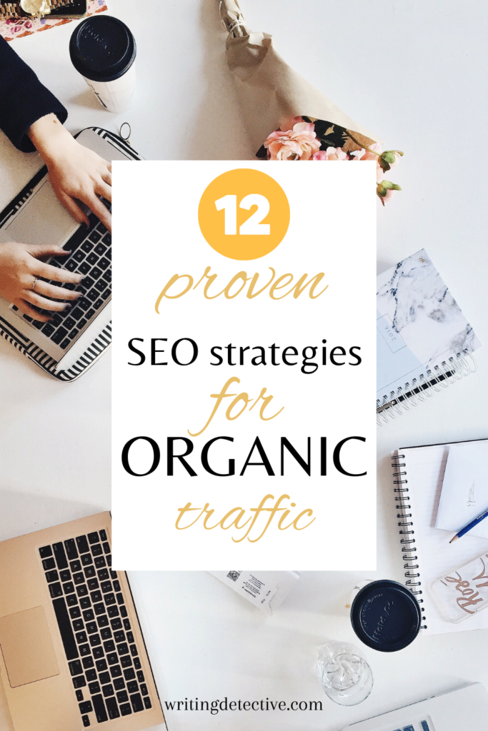 12 Proven Strategies to Boost SEO and Drive Organic Traffic